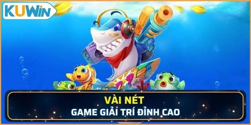 Bắn cá xèng sở hữu sự kịch tính và hấp dẫn
