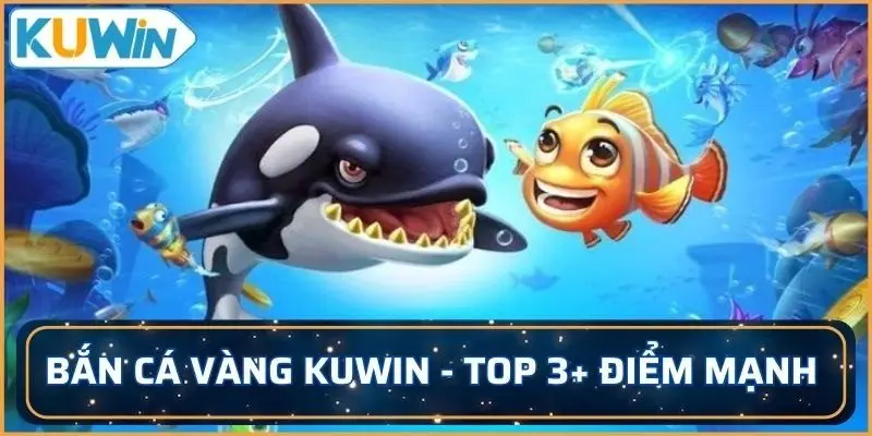 Bắn cá vàng KUWIN