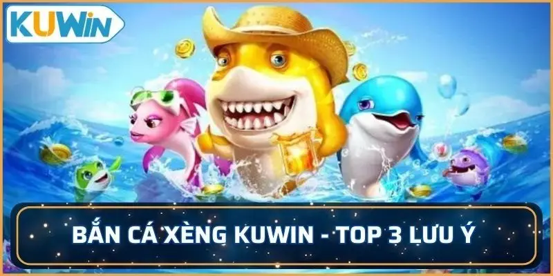 bắn cá xèng KUWIN