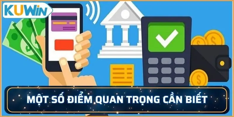 Các lưu ý cực kỳ quan trọng