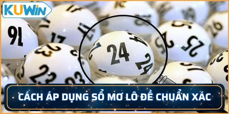 Cách áp dụng sổ mơ lô đề chuẩn xác