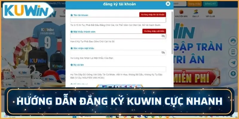 Hướng dẫn đăng ký KUWIN cực nhanh chóng, hiệu quả