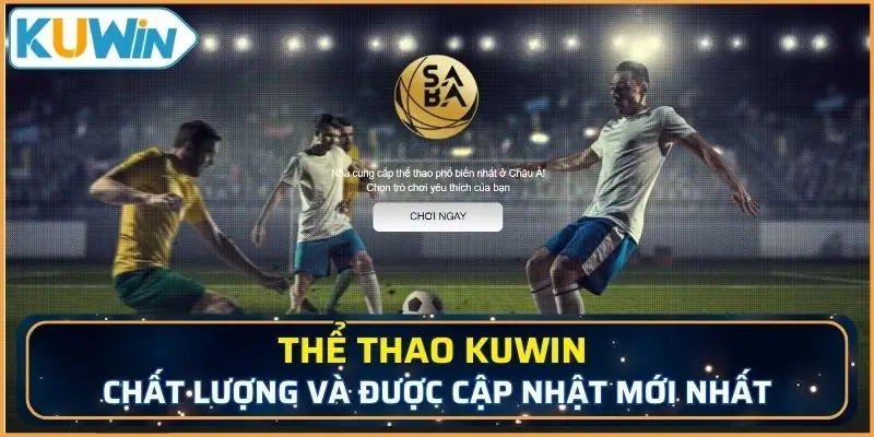 Thể thao KUWIN chất lượng và được cập nhật mới nhất