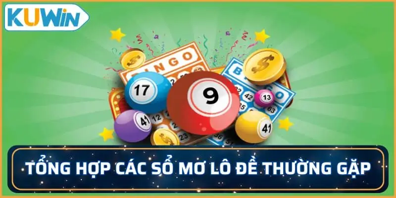 Tổng hợp các sổ mơ lô đề thường gặp